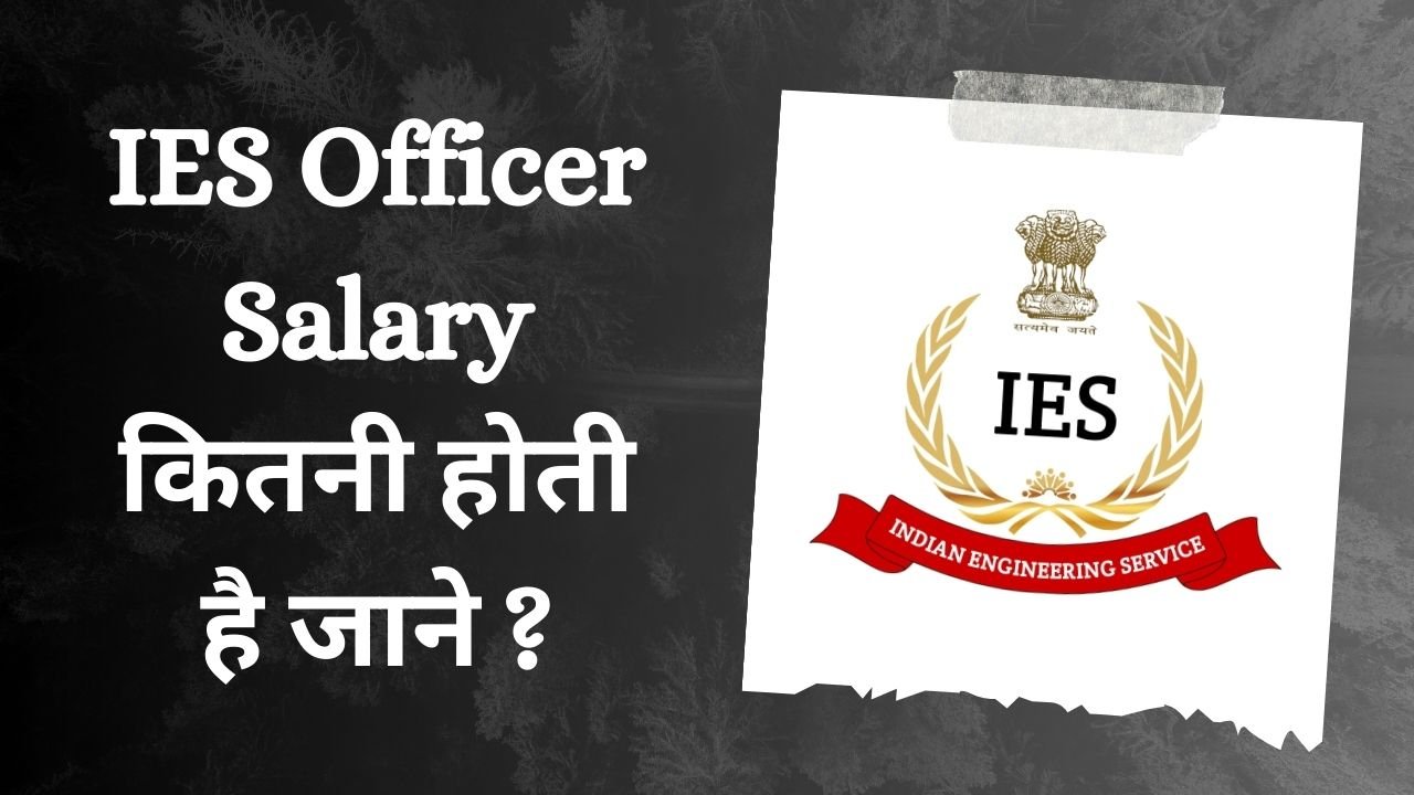 IES Officer Salary